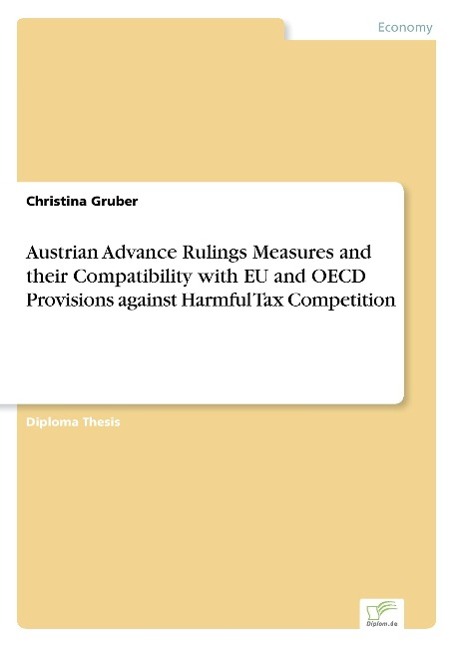 Vorderes Coverbild Austrian Advance Rulings Measures and their Compatibility with EU and OECD Provisions against Harmful Tax Competition