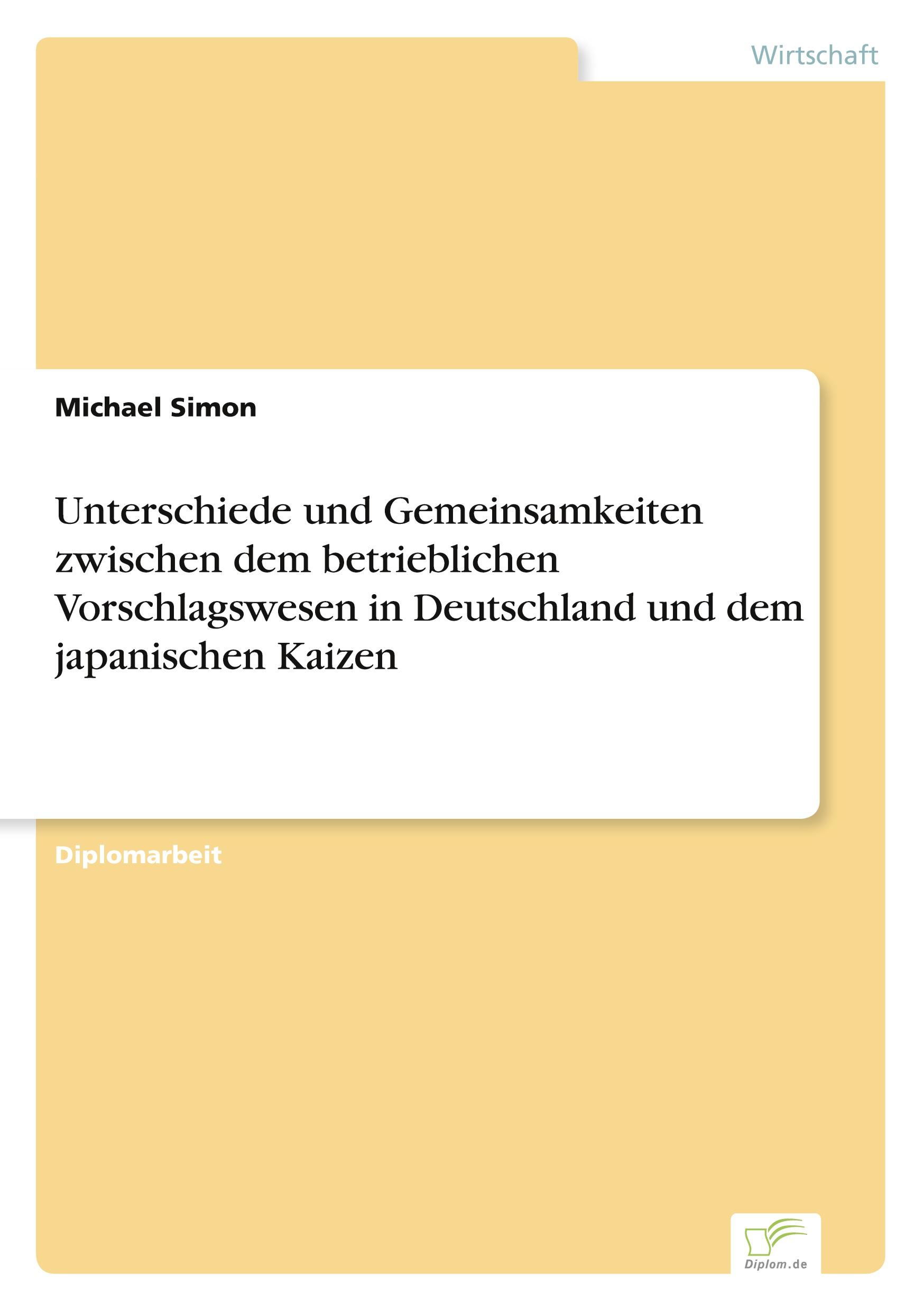 Vorderes Coverbild Unterschiede und Gemeinsamkeiten zwischen dem betrieblichen Vorschlagswesen in Deutschland und dem japanischen Kaizen