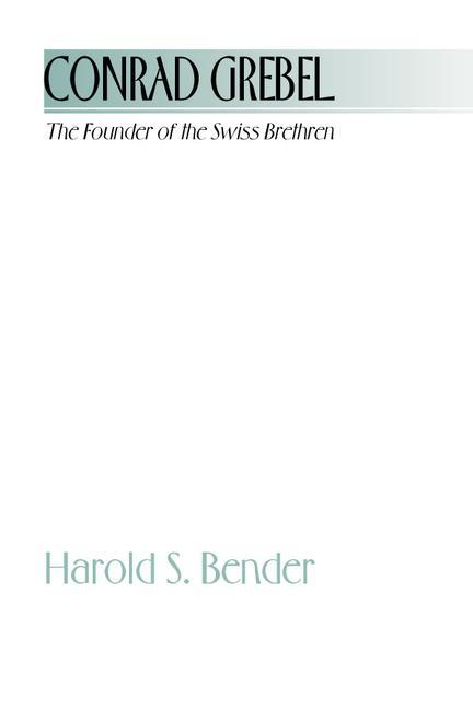 Vorderes Coverbild Conrad Grebel