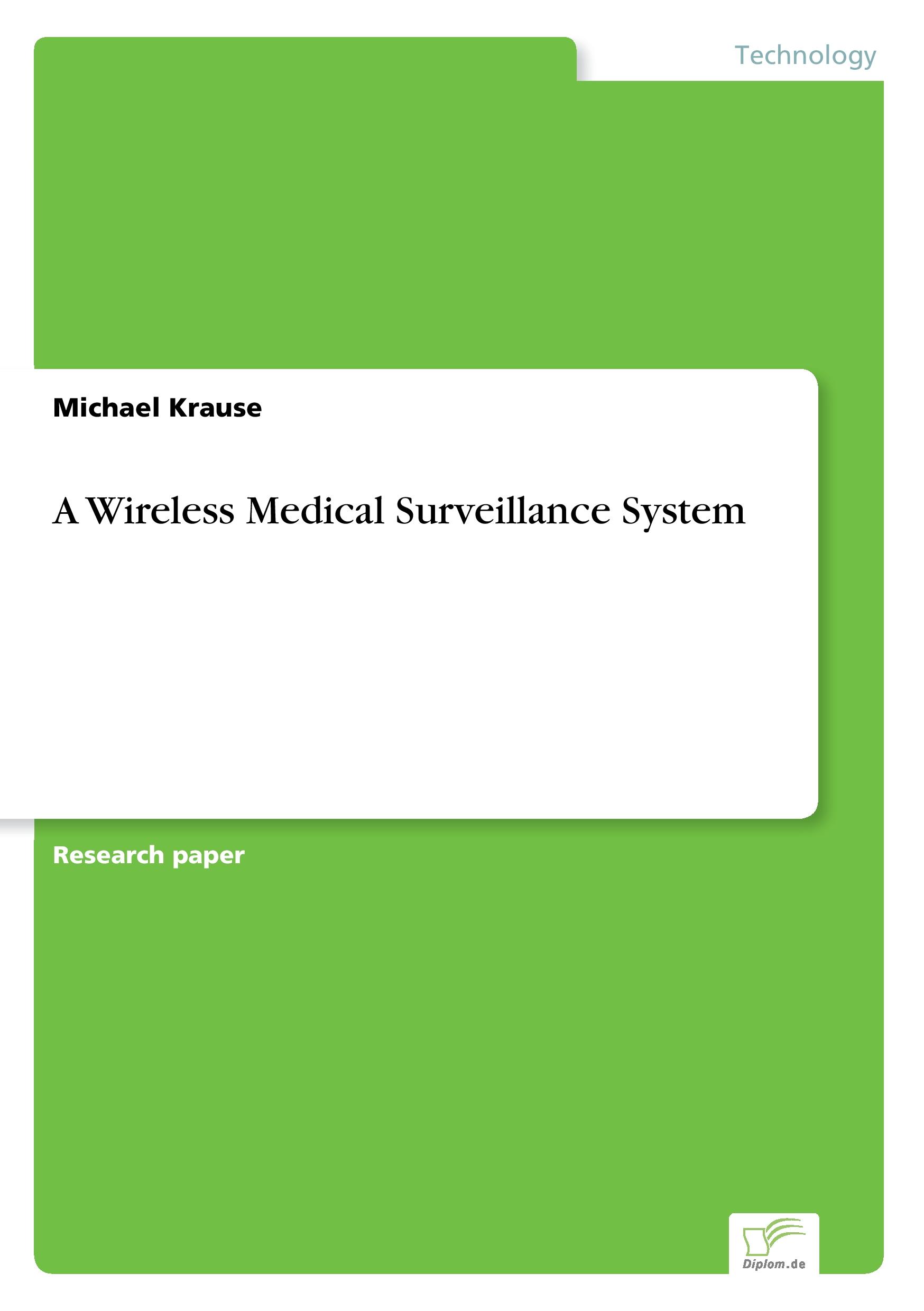 Vorderes Coverbild A Wireless Medical Surveillance System