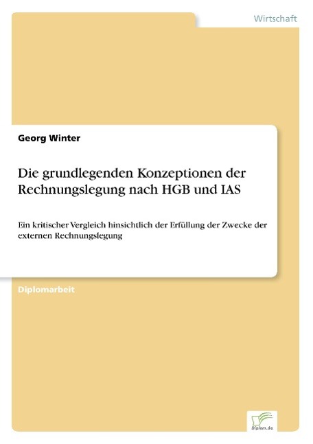 Vorderes Coverbild Die grundlegenden Konzeptionen der Rechnungslegung nach HGB und IAS