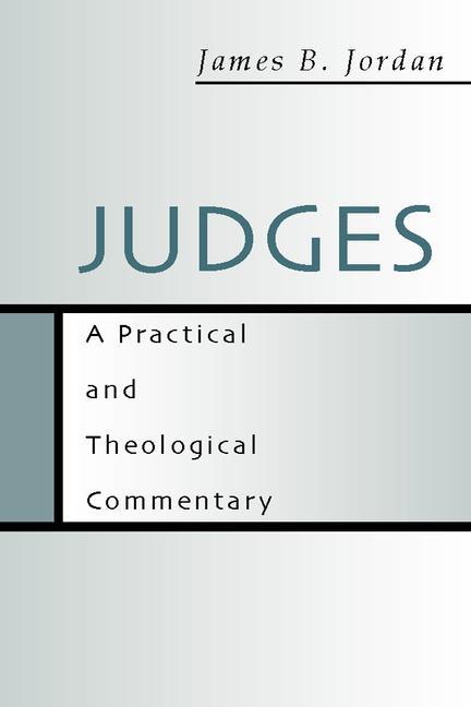 Vorderes Coverbild Judges: A Practical and Theological Commentary