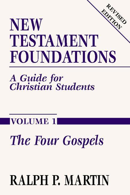 Vorderes Coverbild New Testament Foundations, Vol. 1: A Guide for Christian Students