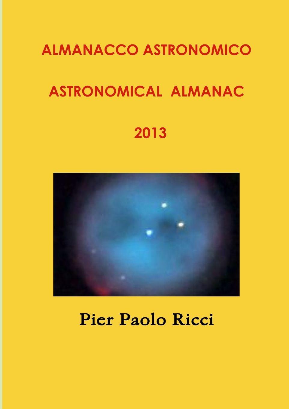 Vorderes Coverbild Almanacco astronomico 2013 Astronomical almanac 2013