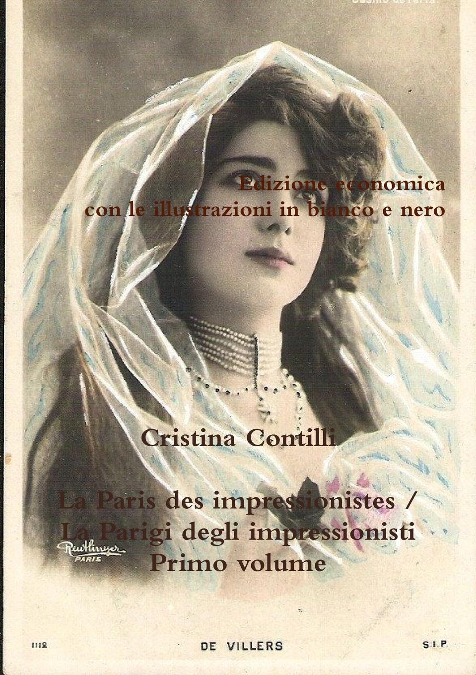 Vorderes Coverbild La Paris des impressionistes / La Parigi degli impressionisti Primo volume Edizione economica con le illustrazioni in bianco e nero