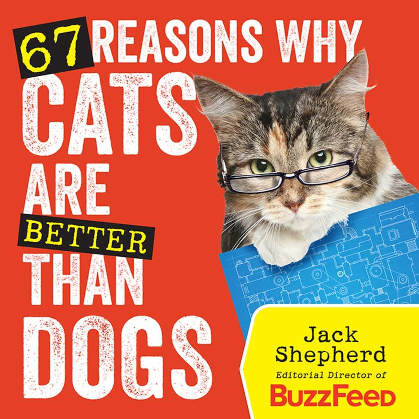 Vorderes Coverbild 67 Reasons Why Cats Are Better Than Dogs