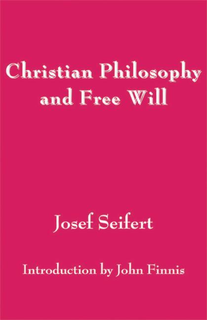 Vorderes Coverbild Christian Philosophy and Free Will