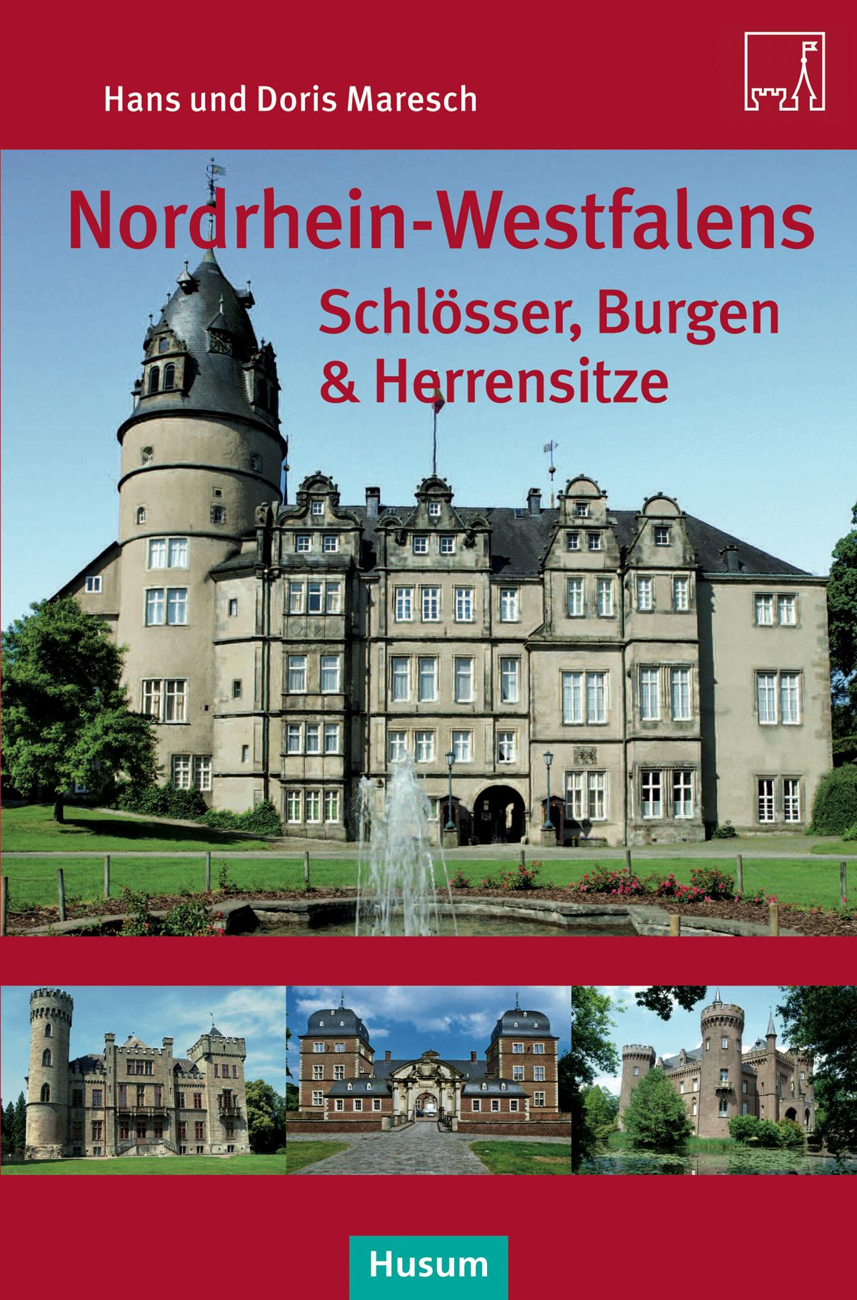Vorderes Coverbild Nordrhein-Westfalens Schlösser, Burgen & Herrenhäuser