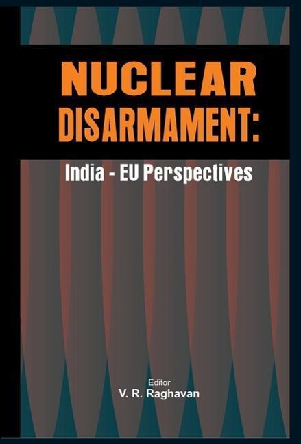 Vorderes Coverbild Nuclear Disarmament: India - Eu Perspectives