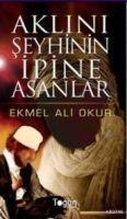 Vorderes Coverbild Aklini Seyhinin Ipine Asanlar