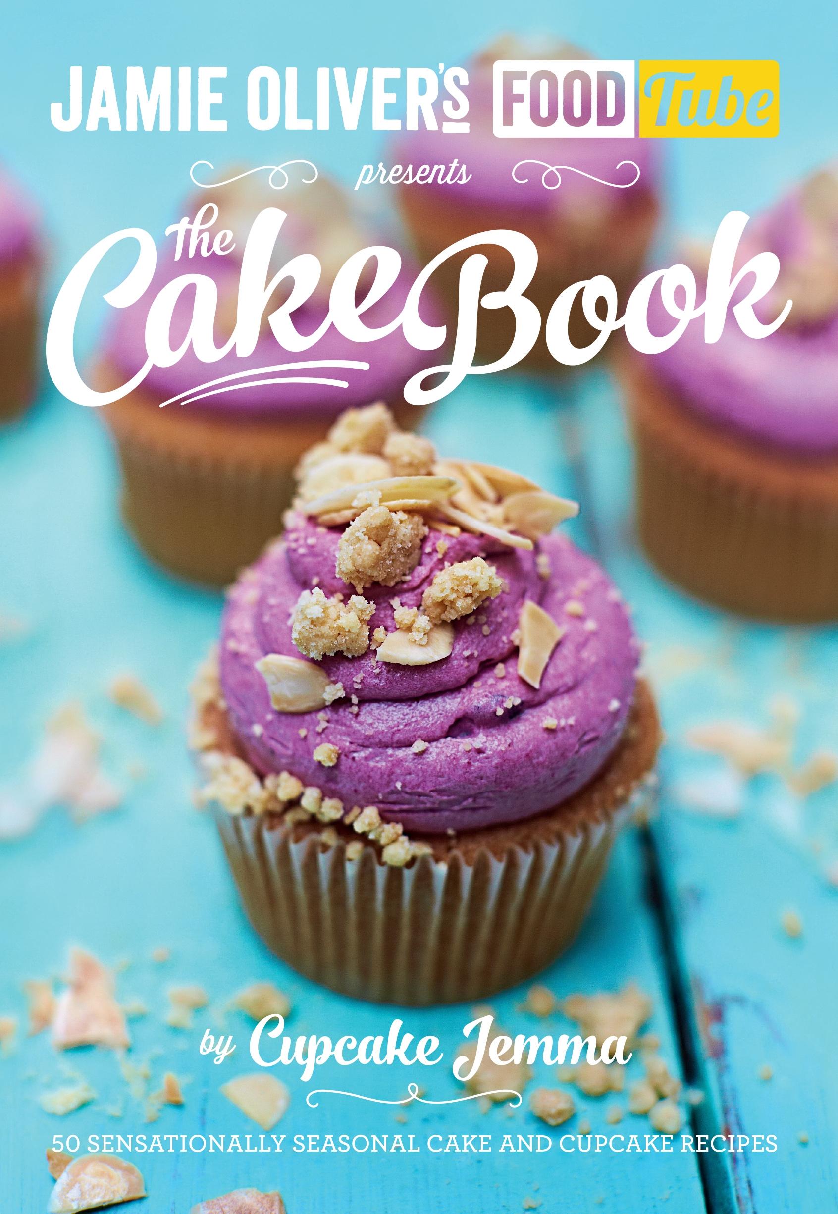 Vorderes Coverbild Jamie Oliver's Food Tube presents The Cake Book