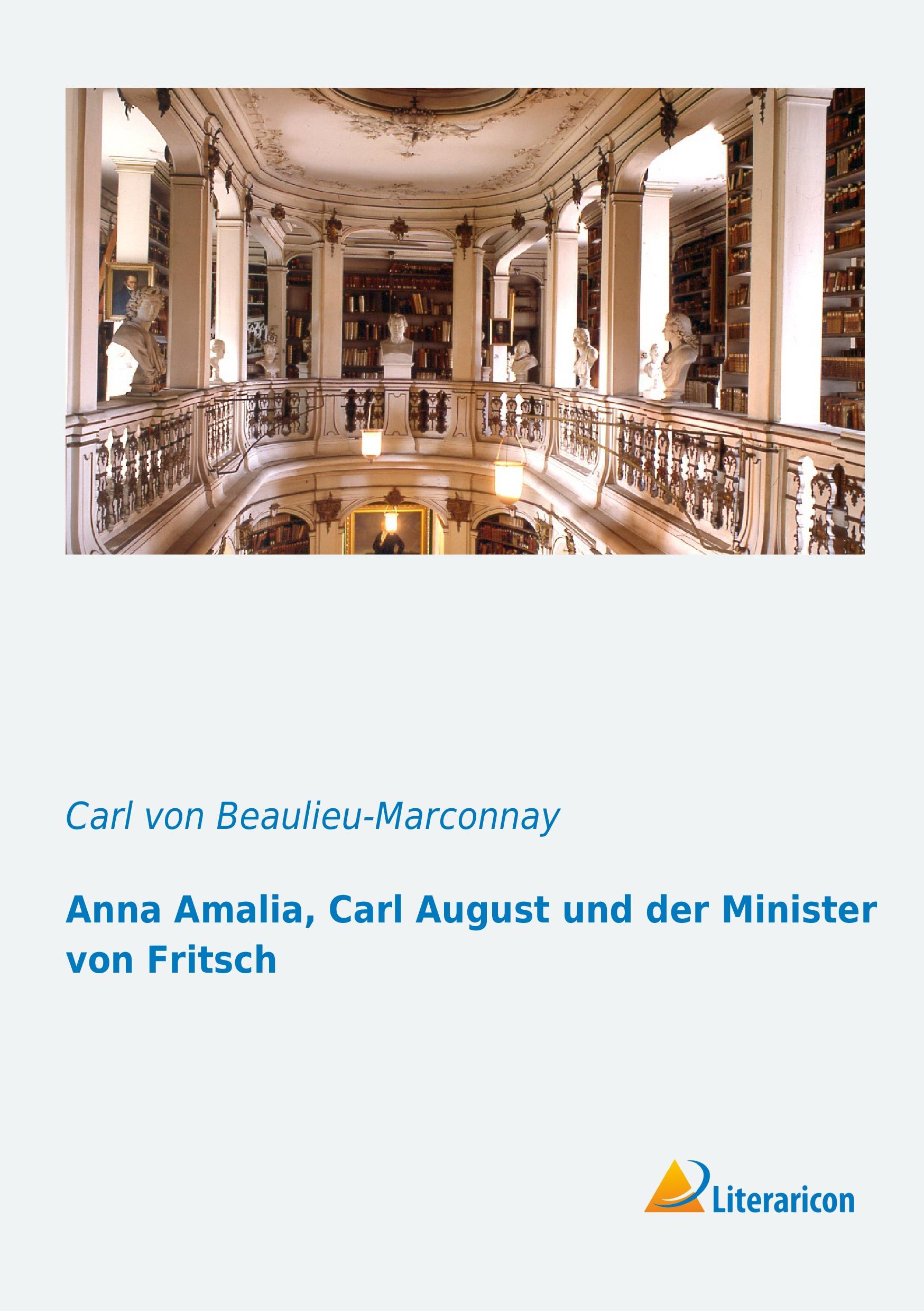 Vorderes Coverbild Anna Amalia, Carl August und der Minister von Fritsch