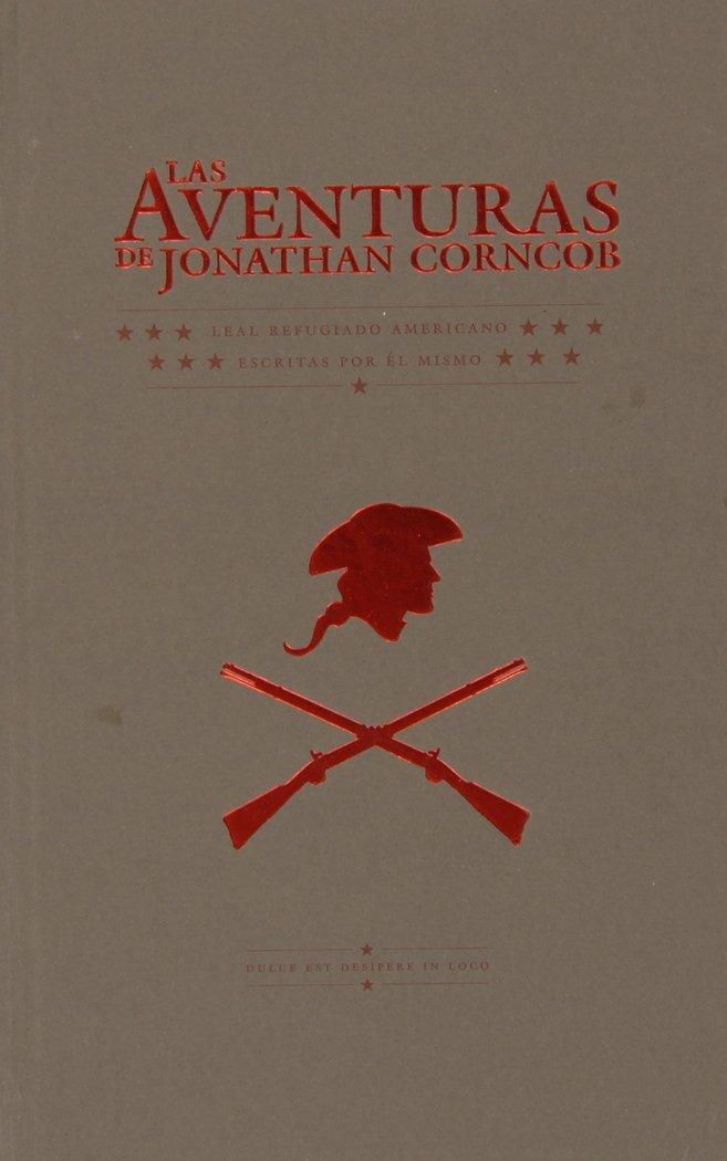 Vorderes Coverbild Las aventuras de Jonathan Corncob : leal refugiado americano, escritas por él mismo
