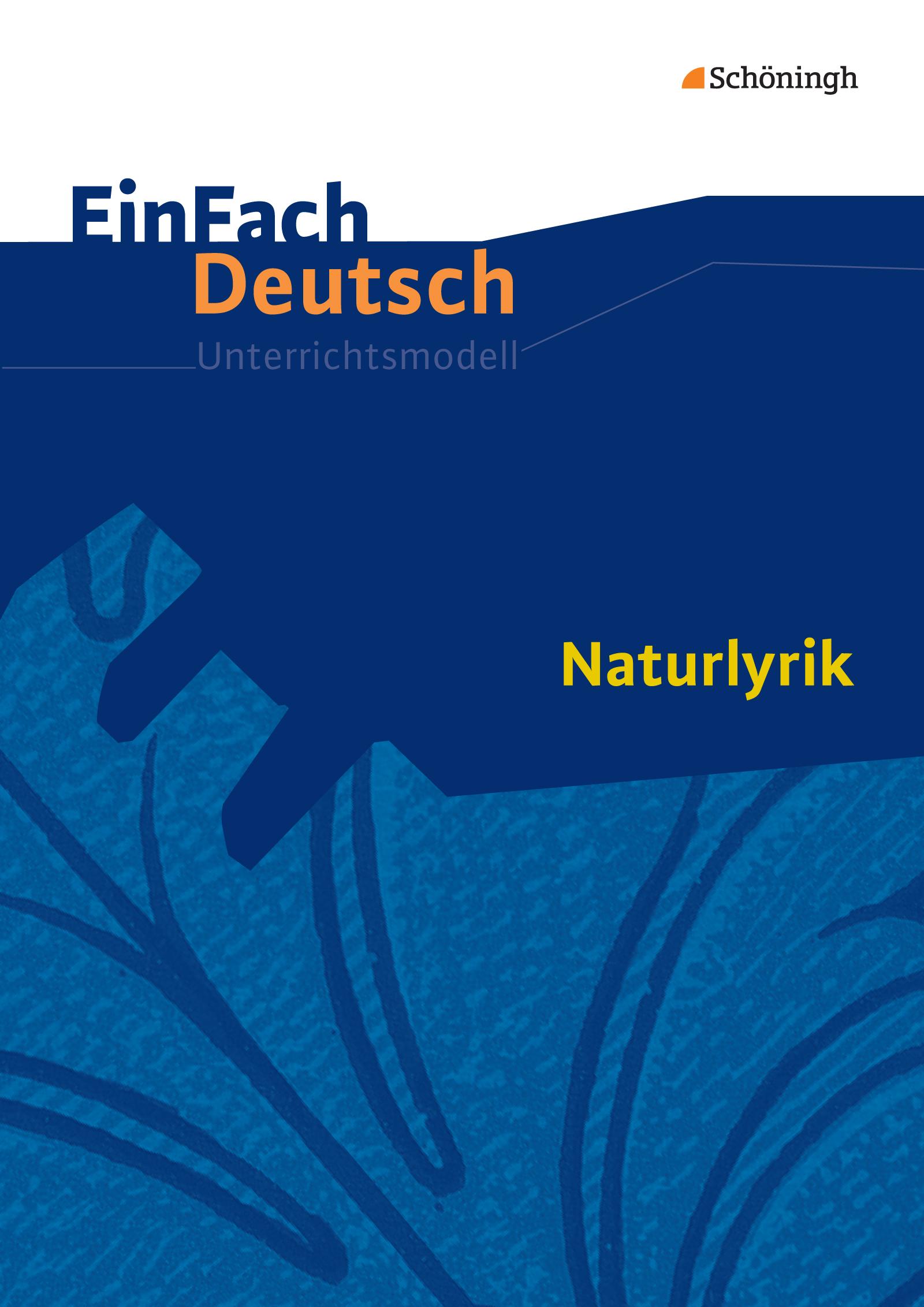 Vorderes Coverbild Naturlyrik. EinFach Deutsch Unterrichtsmodelle