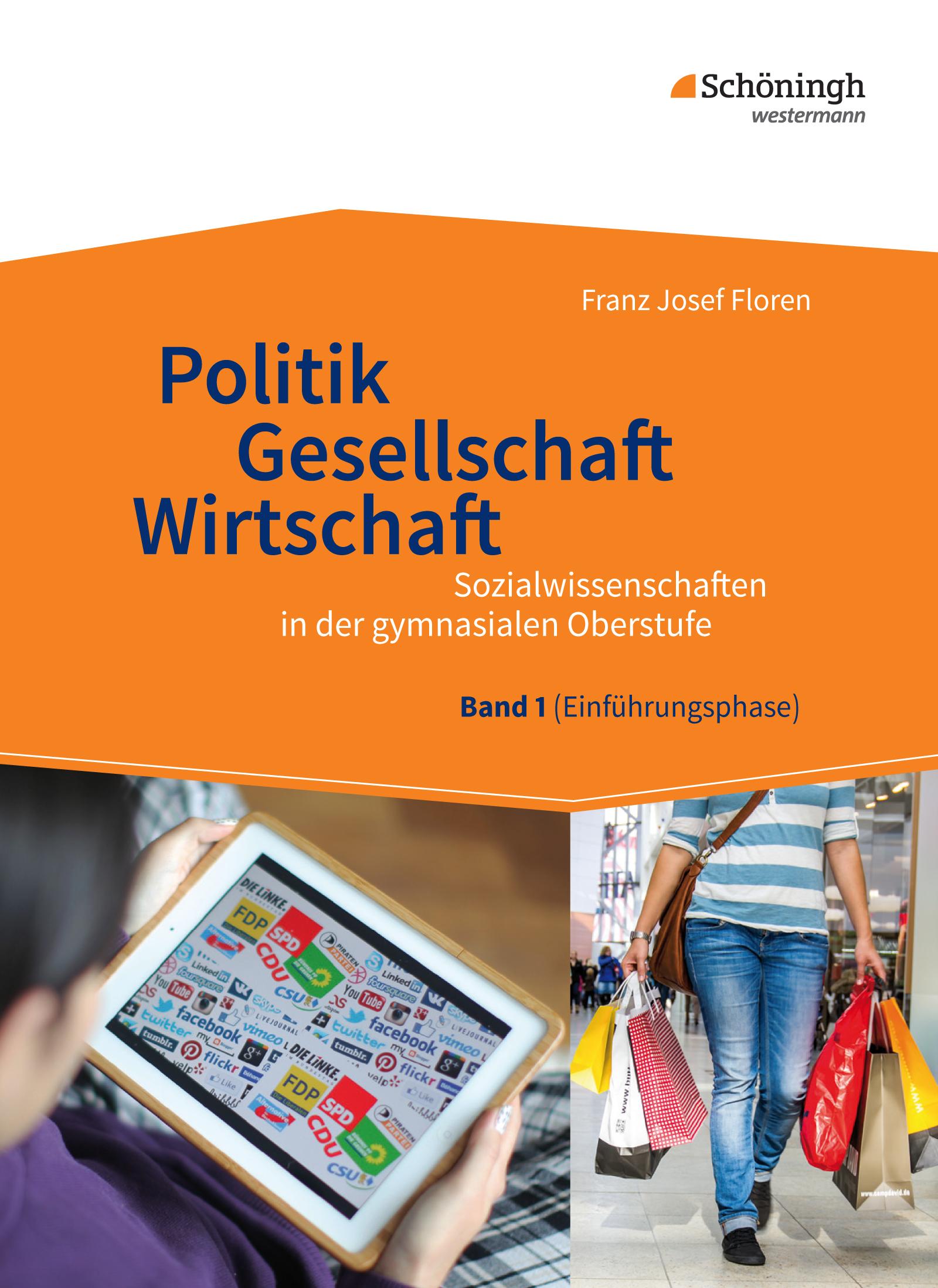 Vorderes Coverbild Politik - Gesellschaft - Wirtschaft 1. Sozialwissenschaften in der gymnasialen Oberstufe - Neubearbeitung