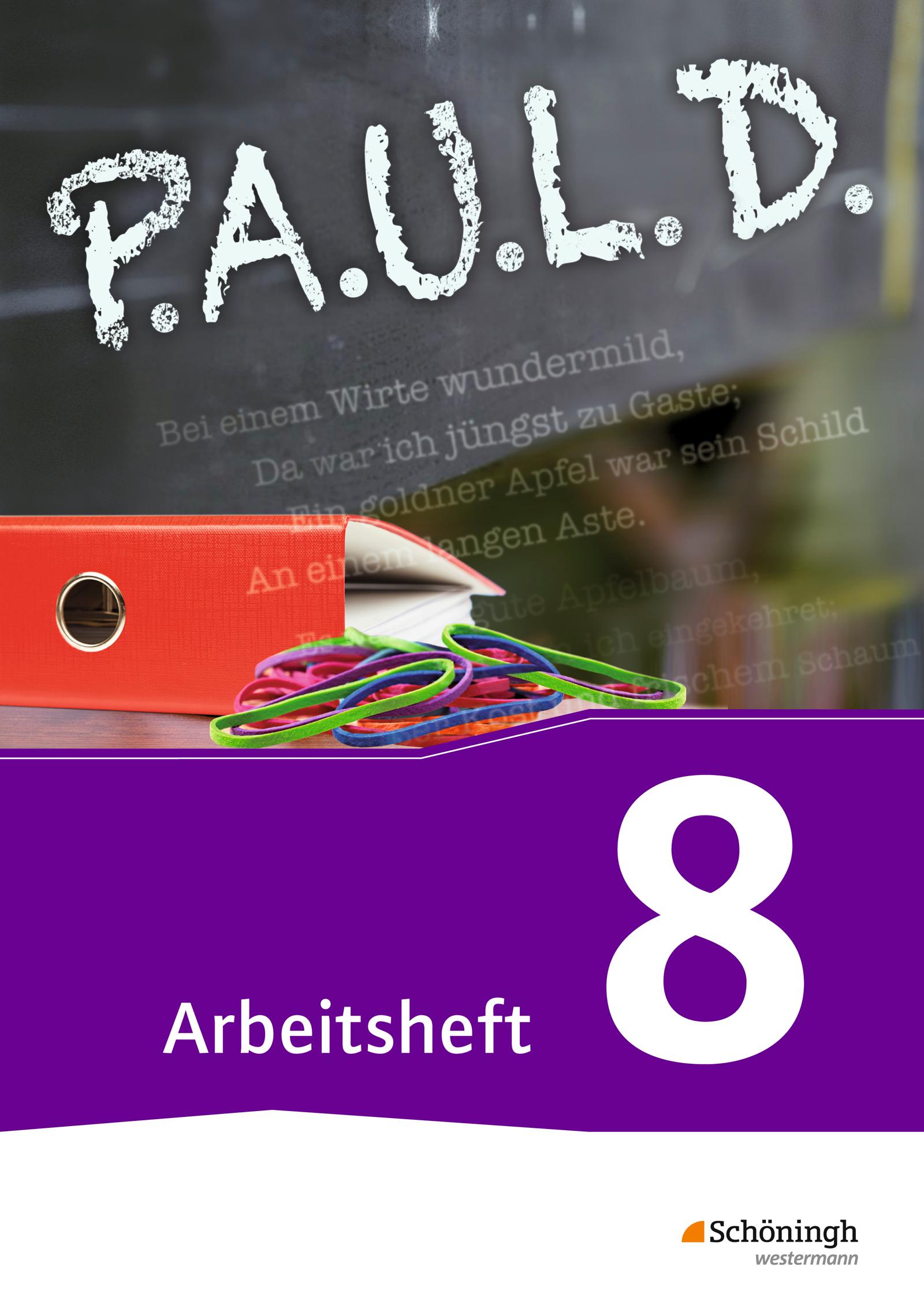 Vorderes Coverbild P.A.U.L. D. (Paul) 8. Arbeitsheft. Für Gymnasien und Gesamtschulen - Neubearbeitung
