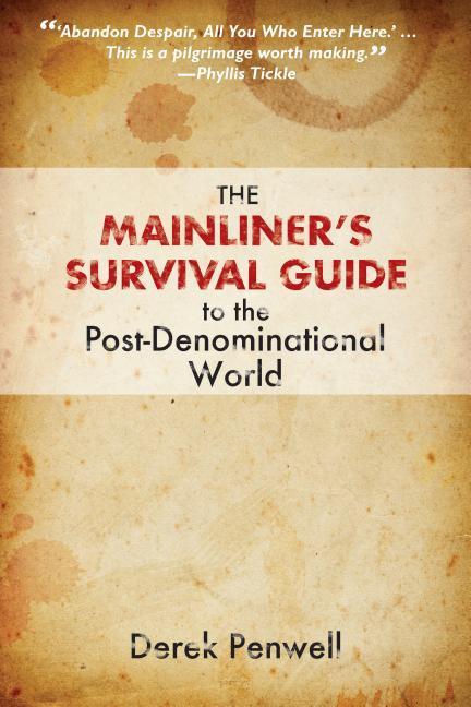 Vorderes Coverbild The Mainliner's Survival Guide to the Post-Denominational World