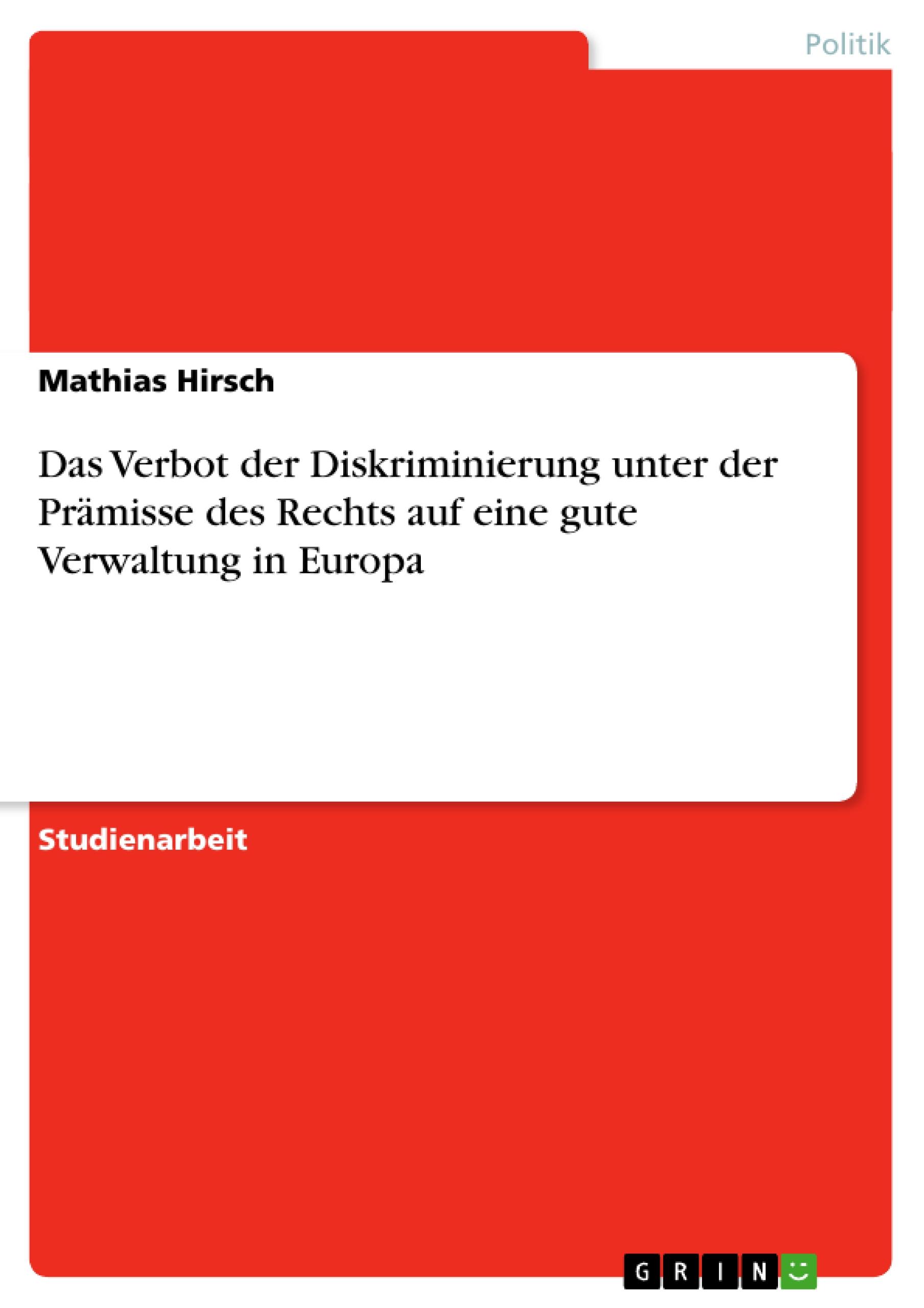 Vorderes Coverbild Das Verbot der Diskriminierung unter der Prämisse des Rechts auf eine gute Verwaltung in Europa