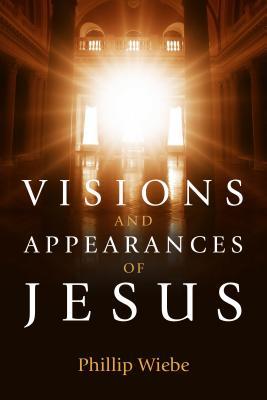 Vorderes Coverbild Visions and Appearances of Jesus