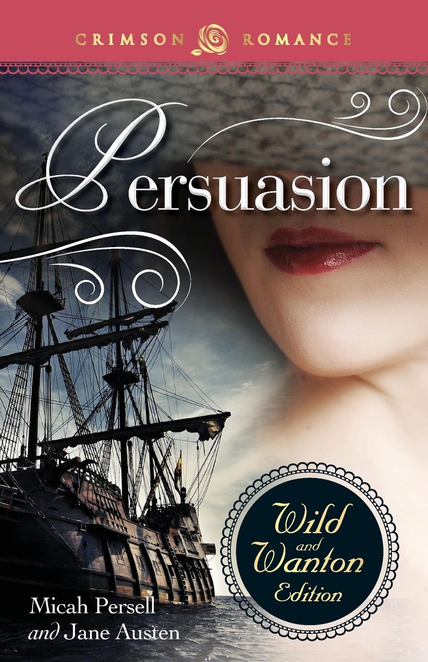 Vorderes Coverbild Persuasion: The Wild and Wanton Edition