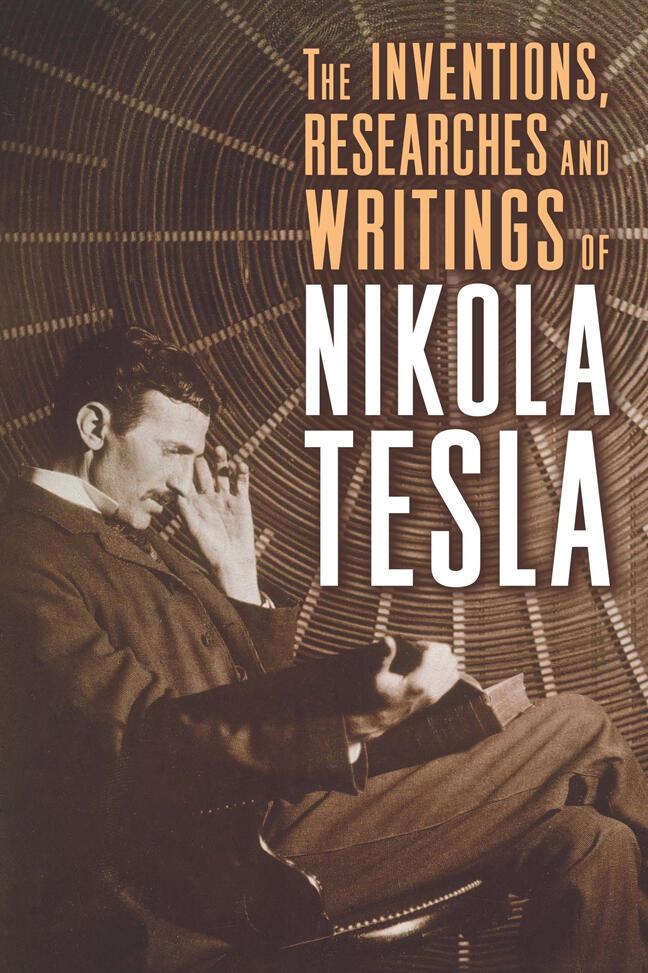 Vorderes Coverbild The Inventions, Researches and Writings of Nikola Tesla