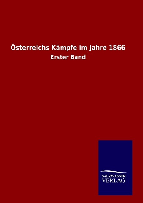 Vorderes Coverbild Österreichs Kämpfe im Jahre 1866