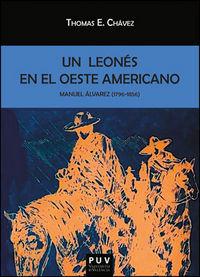 Vorderes Coverbild Manuel Álvarez, 1796-1856 : un leonés en el Oeste americano