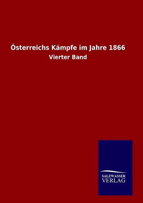 Vorderes Coverbild Österreichs Kämpfe im Jahre 1866