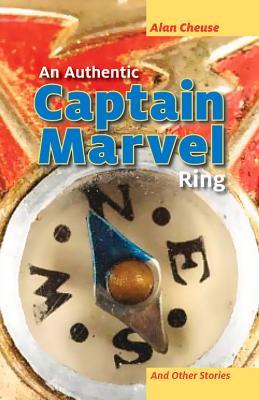 Vorderes Coverbild An Authentic Captain Marvel Ring and Other Stories