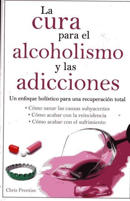 Vorderes Coverbild Cura Para El Alcoholismo Y Las Adicciones
