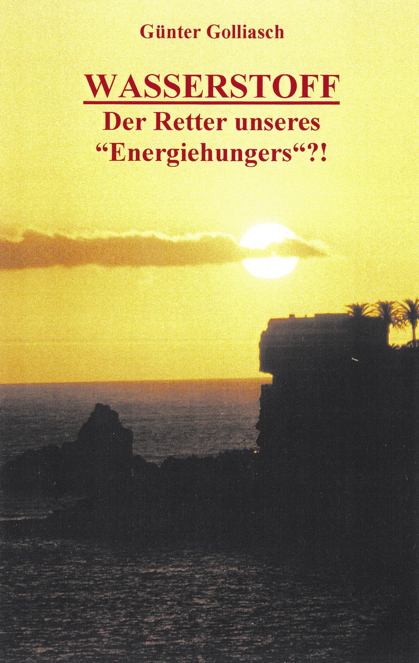 Vorderes Coverbild Wasserstoff  - Der Retter unseres "Energiehungers"?!