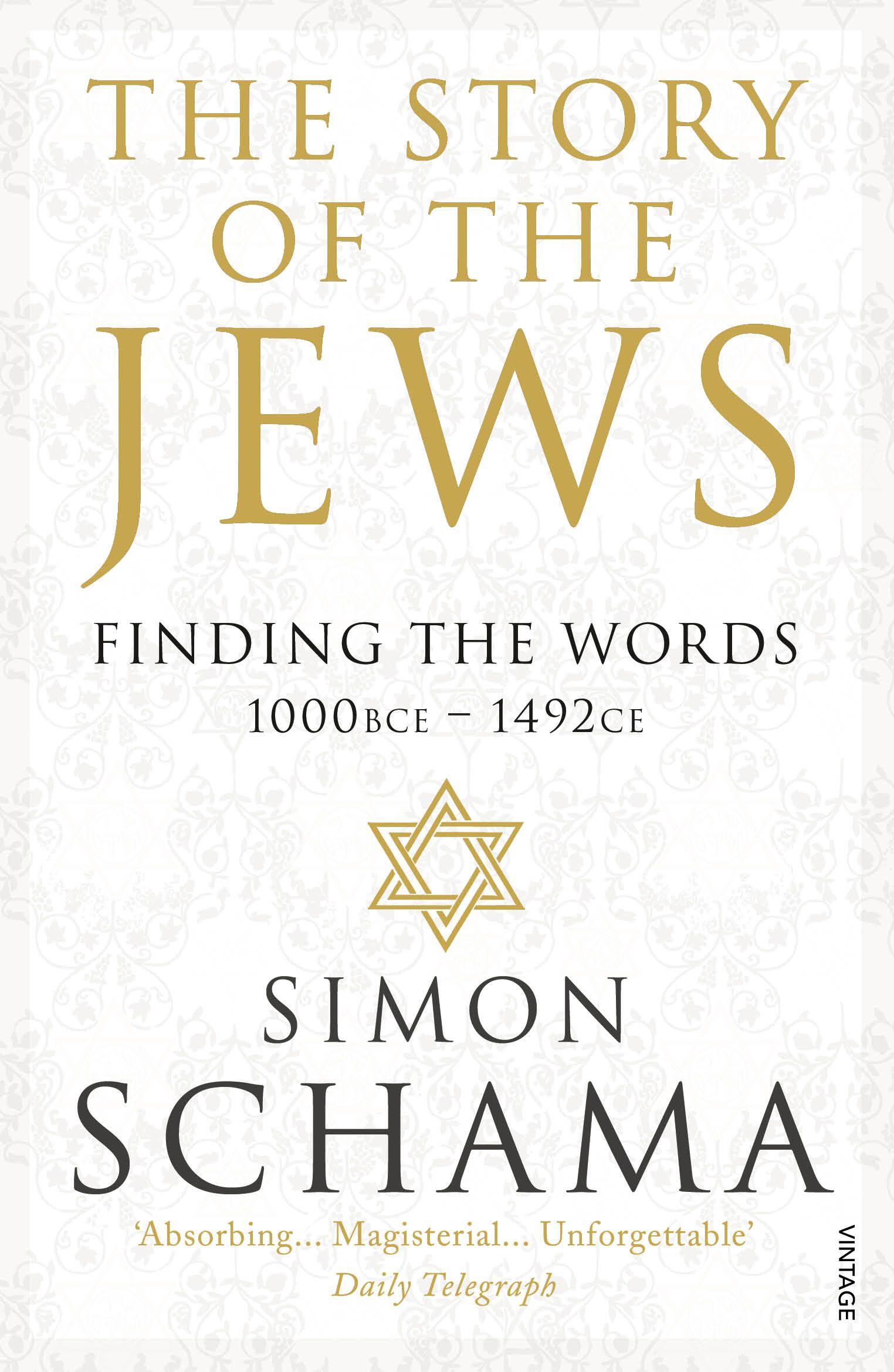 Vorderes Coverbild The Story of the Jews. Finding the Words (1000 BCE - 1492)