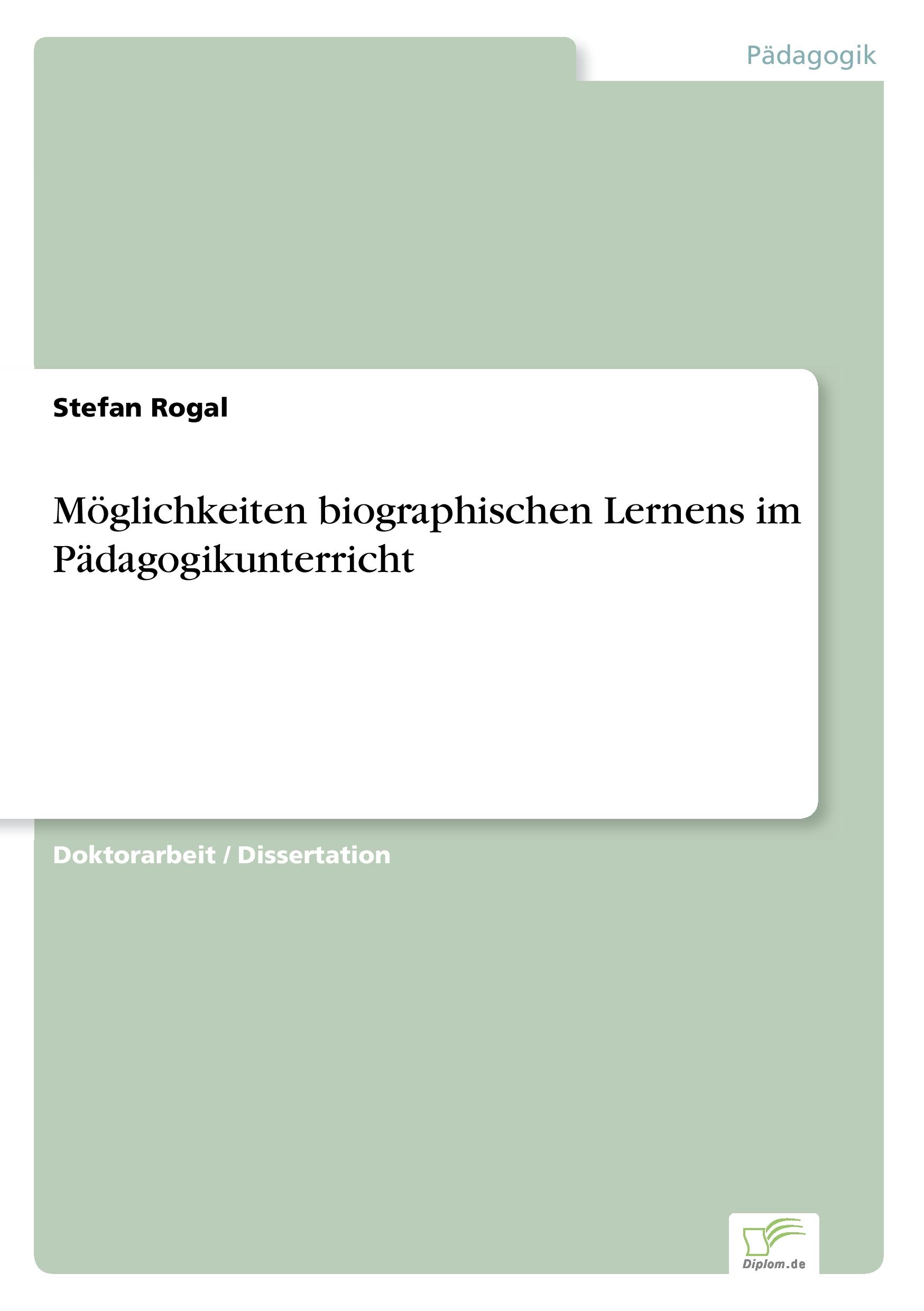 Vorderes Coverbild Möglichkeiten biographischen Lernens im Pädagogikunterricht