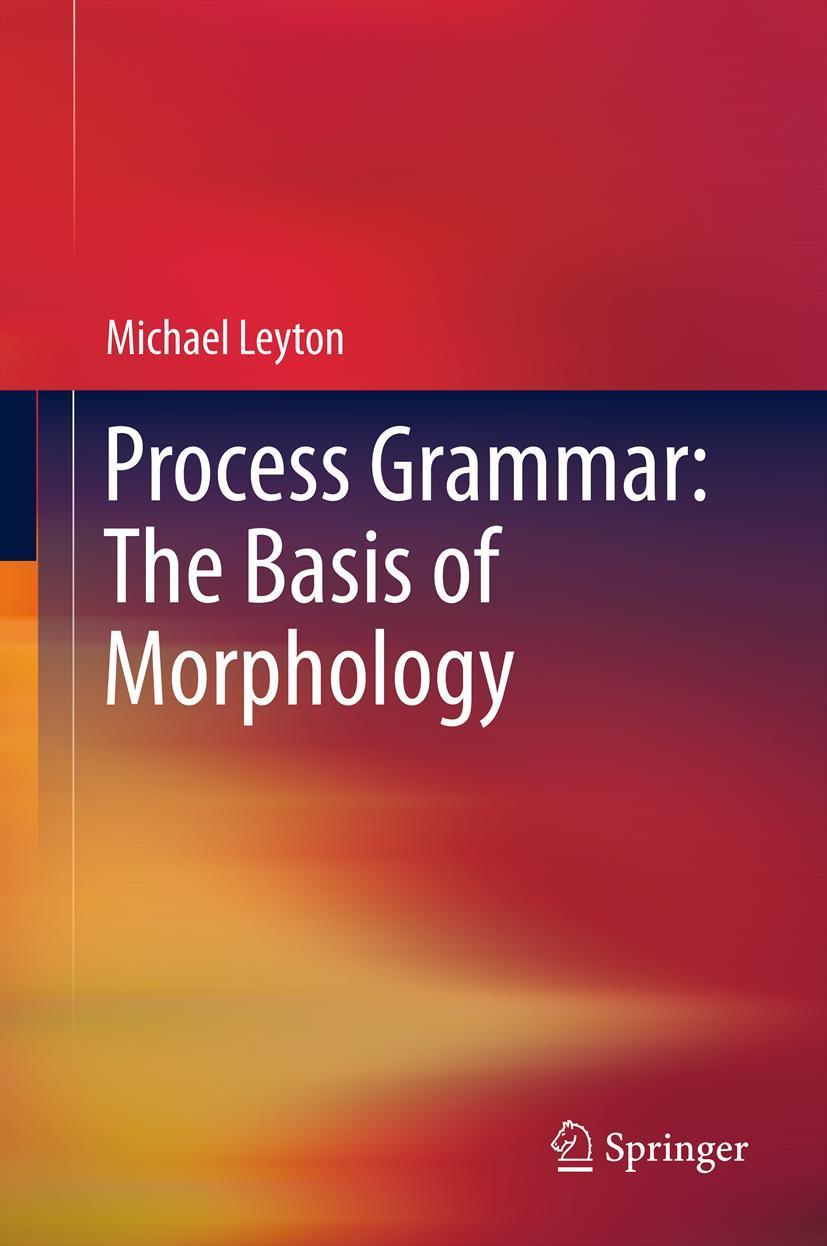 Vorderes Coverbild Process Grammar: The Basis of Morphology