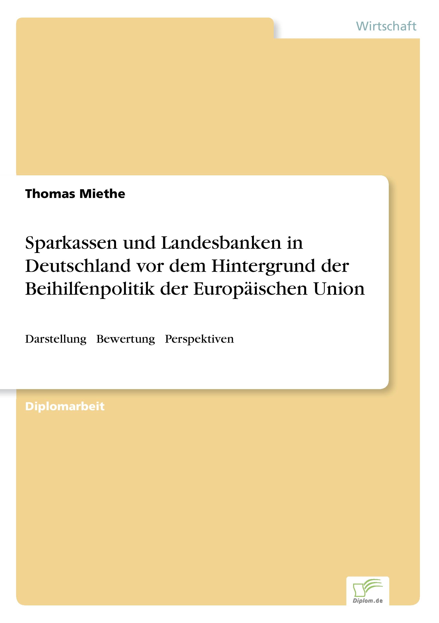 Vorderes Coverbild Sparkassen und Landesbanken in Deutschland vor dem Hintergrund der Beihilfenpolitik der Europäischen Union