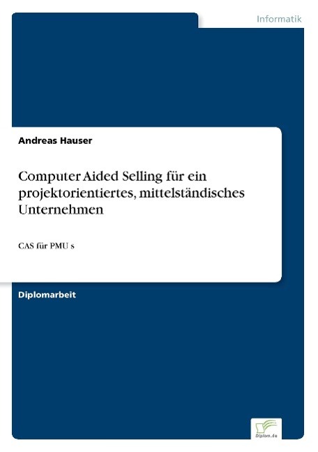 Vorderes Coverbild Computer Aided Selling für ein projektorientiertes, mittelständisches Unternehmen