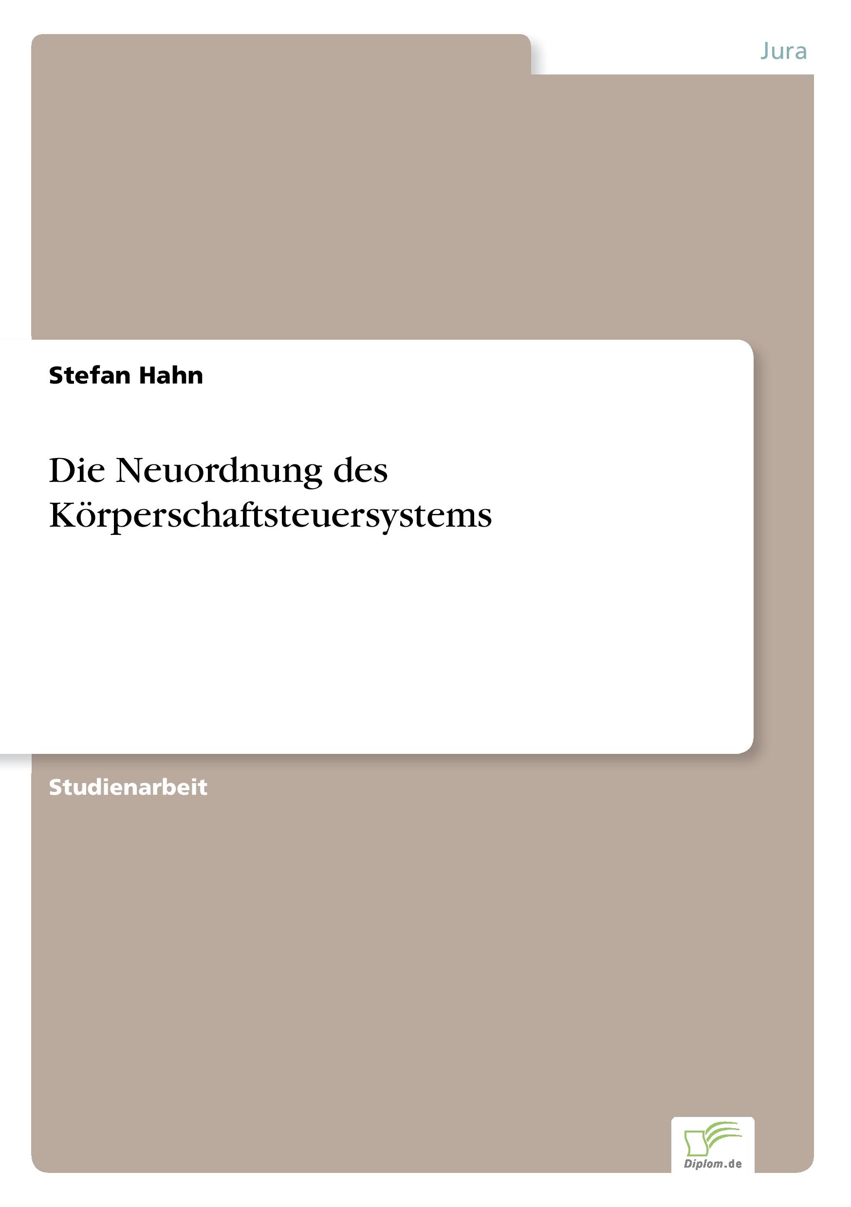 Vorderes Coverbild Die Neuordnung des Körperschaftsteuersystems