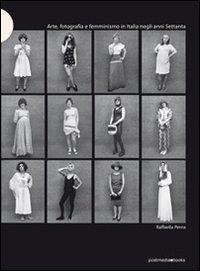 Vorderes Coverbild Arte, fotografia e femminismo in Italia negli anni Settanta