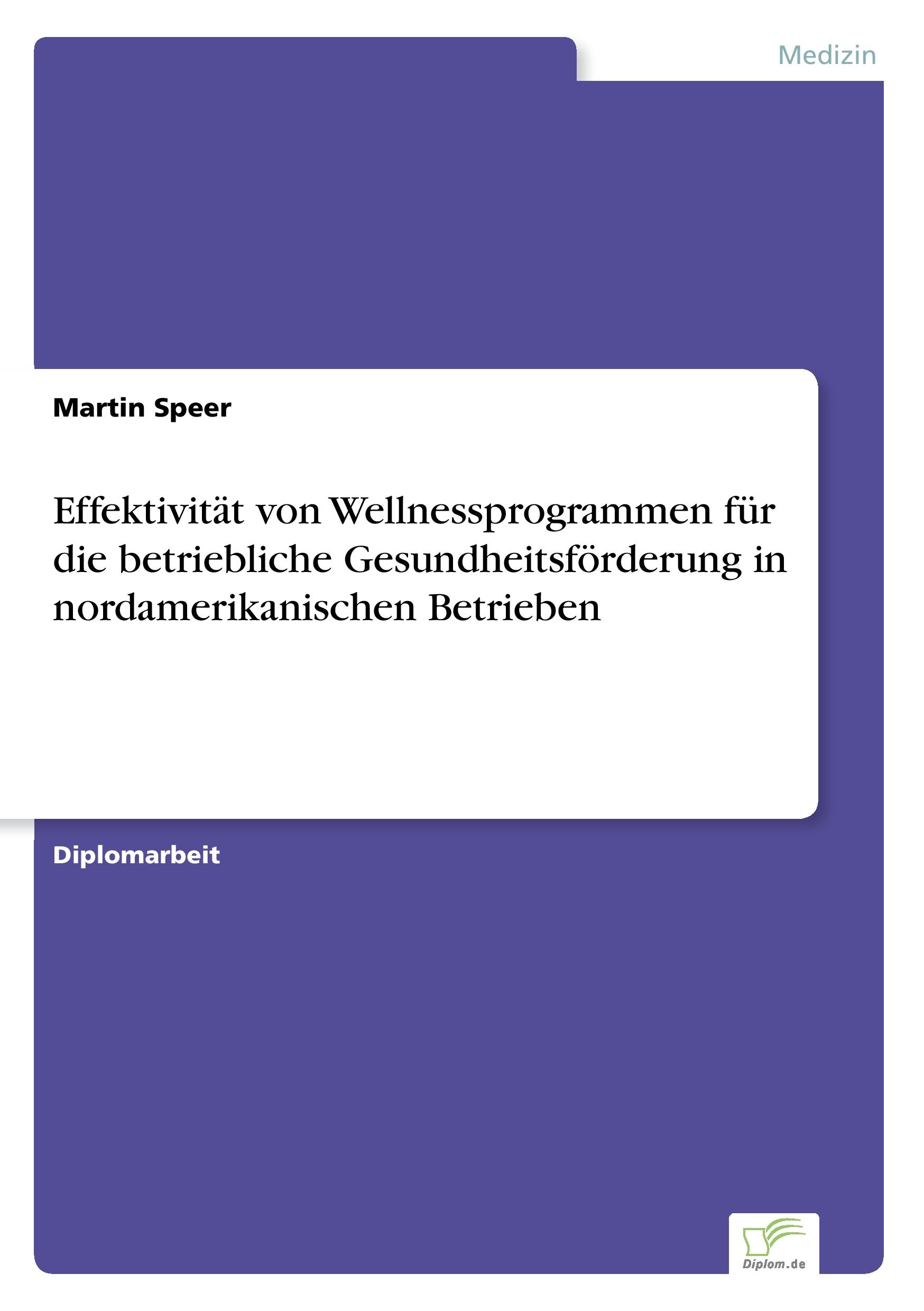 Vorderes Coverbild Effektivität von Wellnessprogrammen für die betriebliche Gesundheitsförderung in nordamerikanischen Betrieben