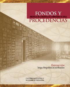 Vorderes Coverbild Fondos y procedencias: bibliotecas en la biblioteca de la Universidad de Sevilla