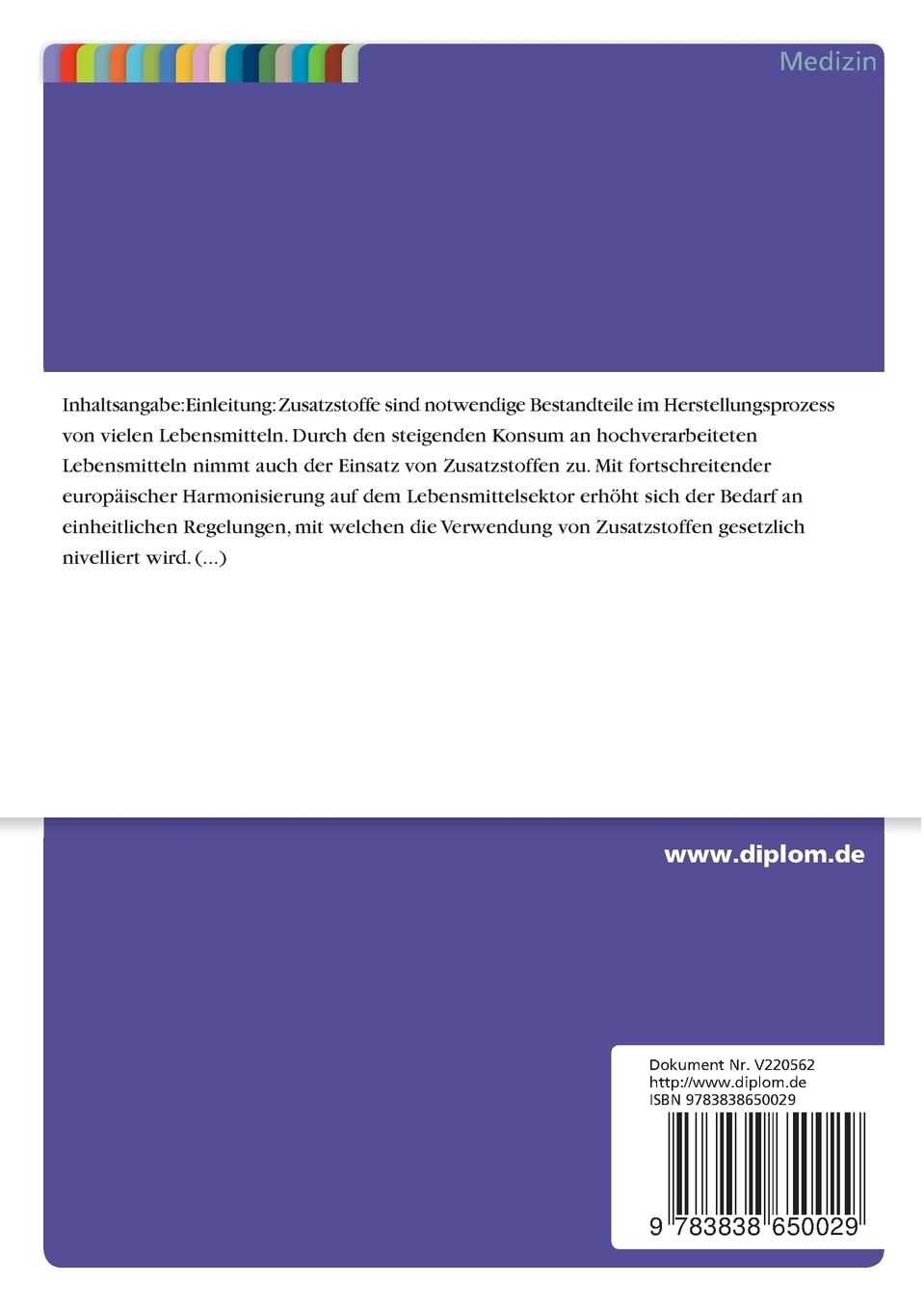 Rückseitencover Zusatzstoffe aus rechtlicher, technologischer und ernährungsphysiologischer Perspektive unter Berücksichtigung der neuen Zusatzstoffzulassungsverordnung