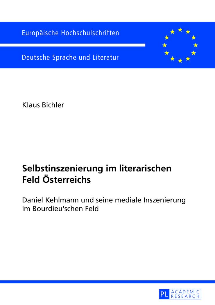 Vorderes Coverbild Selbstinszenierung im literarischen Feld Österreichs