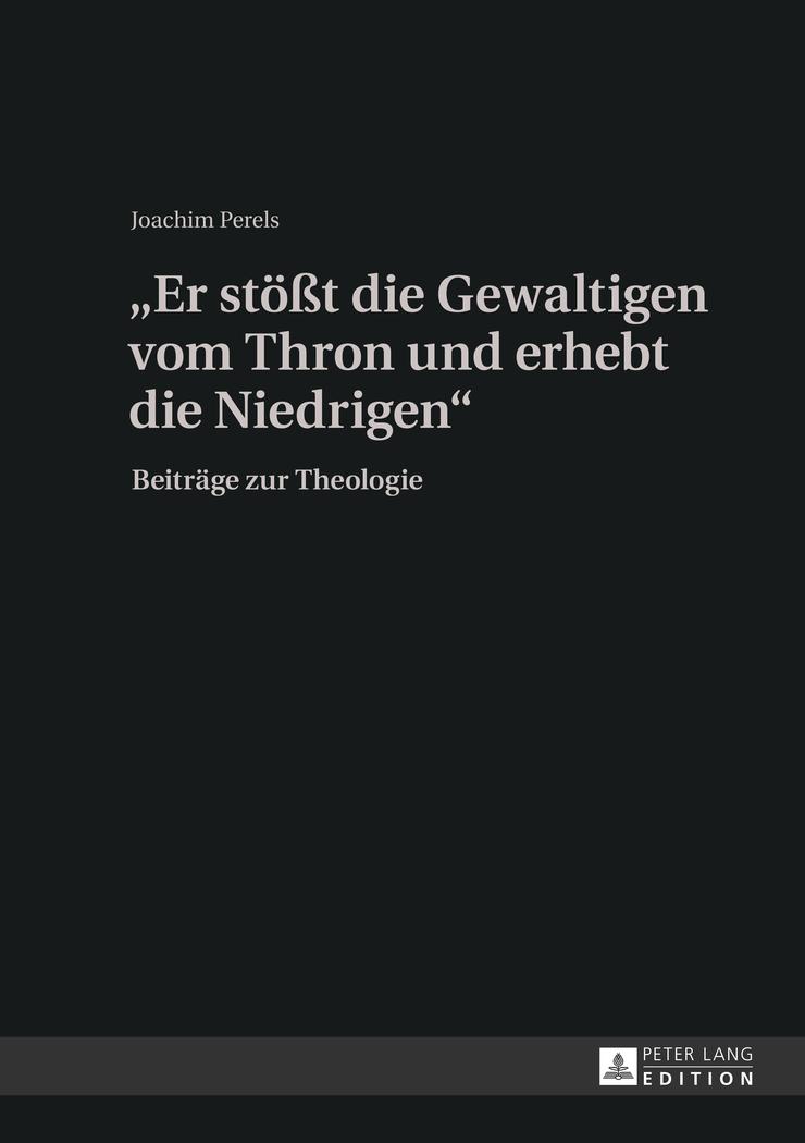 Vorderes Coverbild 'Er stößt die Gewaltigen vom Thron und erhebt die Niedrigen'