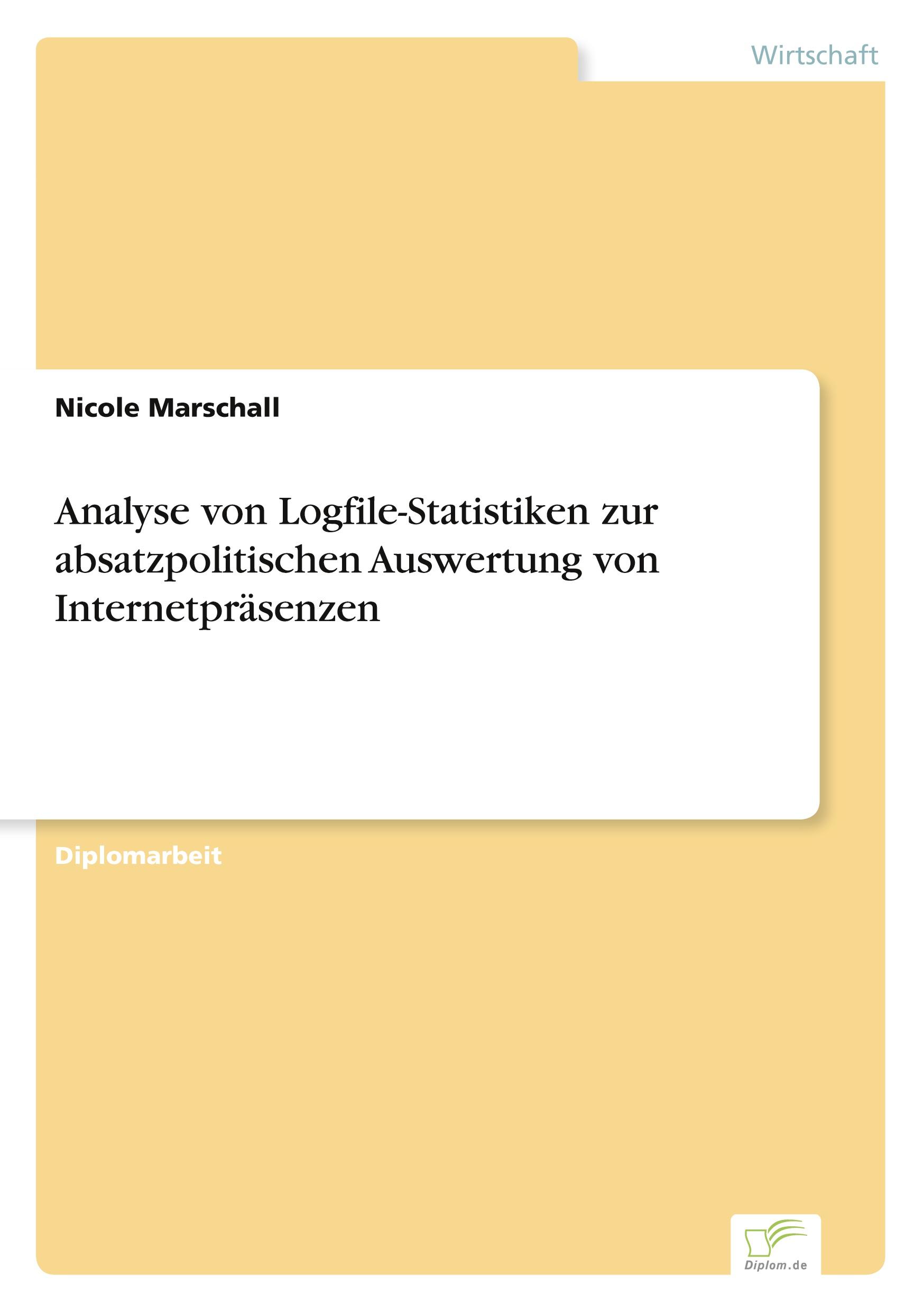 Vorderes Coverbild Analyse von Logfile-Statistiken zur absatzpolitischen Auswertung von Internetpräsenzen