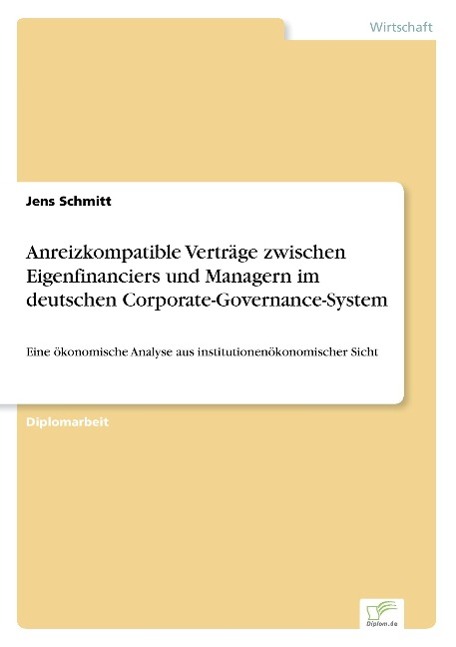 Vorderes Coverbild Anreizkompatible Verträge zwischen Eigenfinanciers und Managern im deutschen Corporate-Governance-System