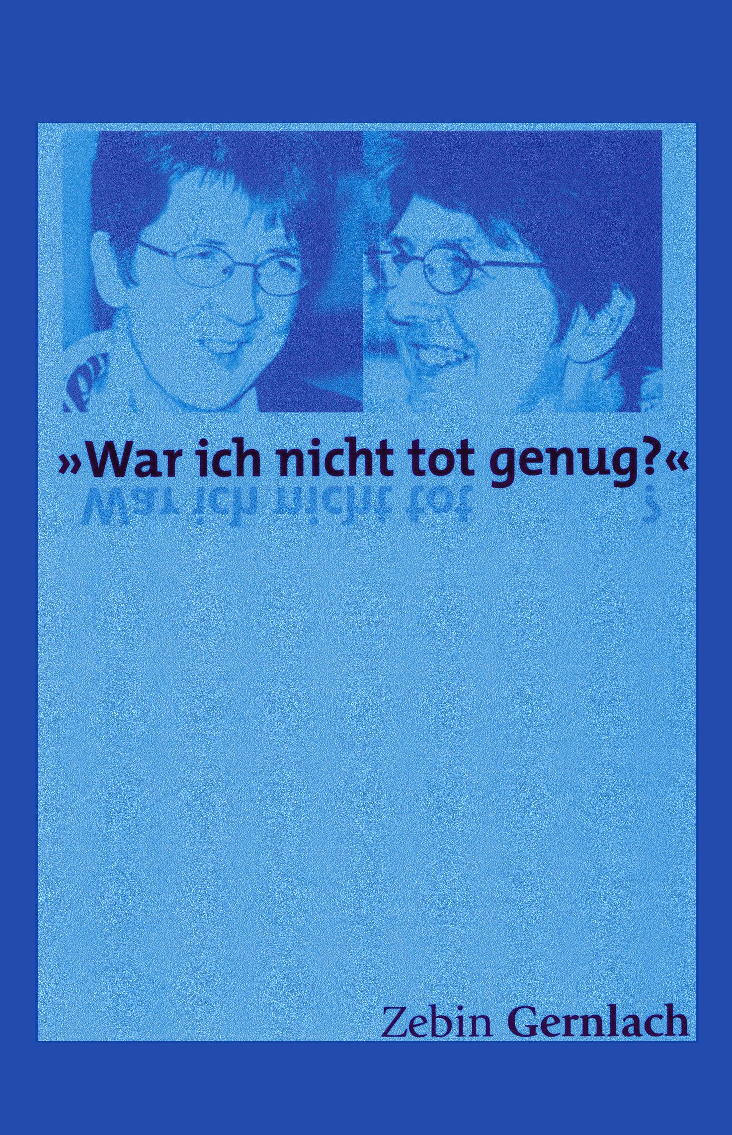 Vorderes Coverbild "War ich nicht tot genug?"