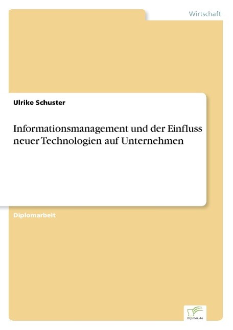 Vorderes Coverbild Informationsmanagement und der Einfluss neuer Technologien auf Unternehmen