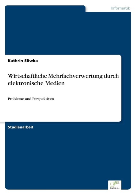Vorderes Coverbild Wirtschaftliche Mehrfachverwertung durch elektronische Medien