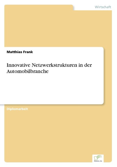 Vorderes Coverbild Innovative Netzwerkstrukturen in der Automobilbranche