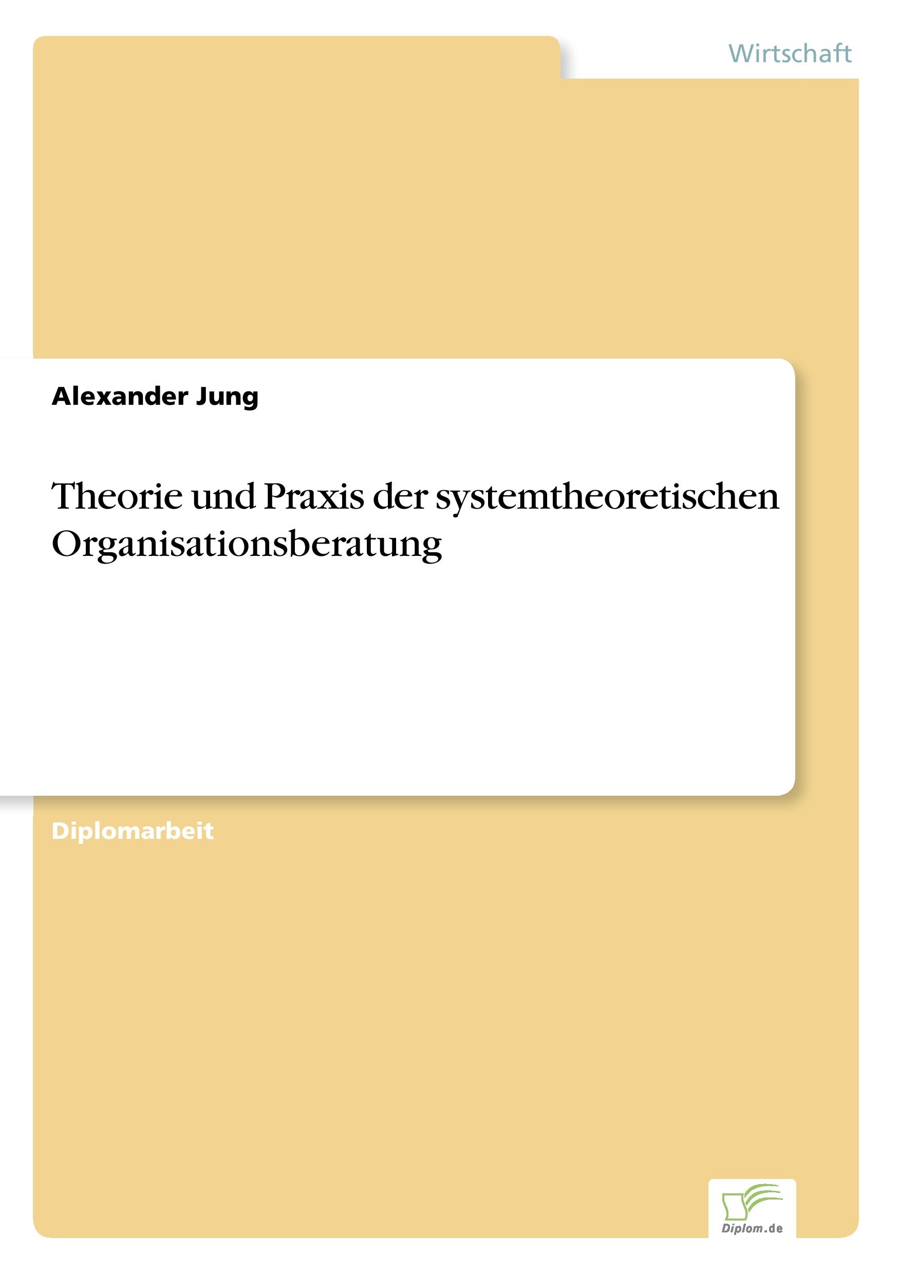 Vorderes Coverbild Theorie und Praxis der systemtheoretischen Organisationsberatung